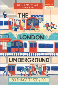 Image for The London Underground: 50 things to see and do