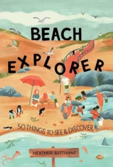 Image for Beach explorer  : 50 things to see and discover on the beach