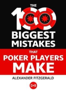 Image for The 100 Biggest Mistakes That Poker Players Make