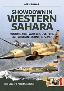 Image for Showdown in the Western SaharaVolume 2,: Air warfare over the last African colony, 1975-1991
