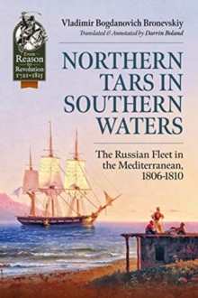 Image for Northern tars in Southern waters  : the Russian fleet in the Mediterranean, 1806-1810