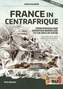 France in Centrafrique: From Bokassa and Operation Barracude to the Days of Eufor