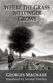 Image for Where the Grass No Longer Grows