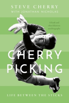 Image for Cherry Picking: Life Between the Sticks