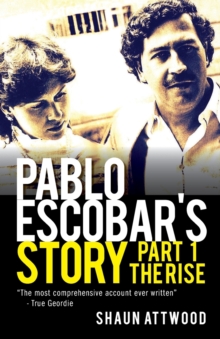 Image for Pablo Escobar's Story 1 : The Rise