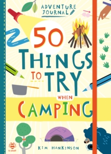 Image for 50 Things to Try when Camping