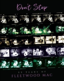Don’t Stop: 55 Years of Fleetwood Mac