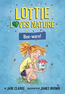 Image for Lottie Loves Nature: Bee-Ware