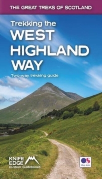 Image for Trekking the West Highland Way (Scotland's Great Trails Guidebook with OS 1:25k maps): Two-way guidebook: described north-south and south-north