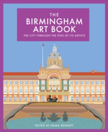 Image for The Birmingham art book  : the city through the eyes of its artists