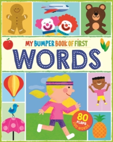 Image for My Bumper Book of First Words : 80 flaps, 200 words