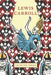 Lewis Carroll: Selected Poems