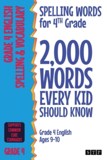Image for Spelling words for 4th grade  : 2,000 words every kid should know (grade 4 English ages 9-10)
