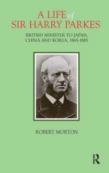 Life of Sir Harry Parkes