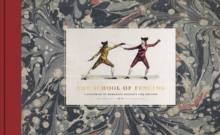 Image for The school of fencing  : a facsimile of Domenico Angelo's 1765 edition