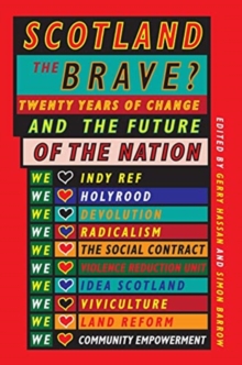 Image for Scotland the brave?  : twenty years of change and the future of the nation