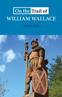 Image for On the trail of William Wallace