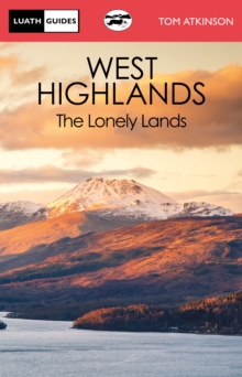 The West Highlands: The Lonely Lands