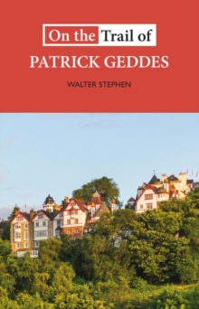 Image for On the trail of Patrick Geddes