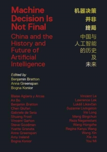 Image for Machine decision is not final  : China and the history and future of AI