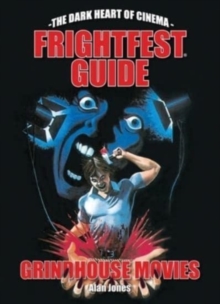 Image for The FrightFest Guide to Grindhouse Movies