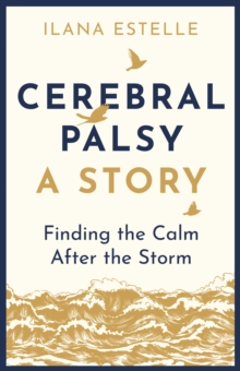 Image for Cerebral palsy  : a story