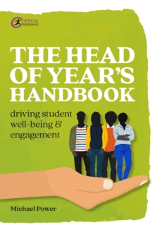 Image for The Head of Year's Handbook: Driving Student Well-Being and Engagement