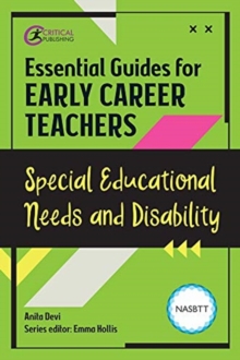 Essential guides for early career teachers: Special educational needs and disability - Devi, Anita