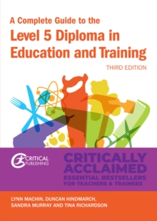 A Complete Guide to the Level 5 Diploma in Education and Training - Machin, Lynn