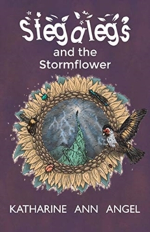 Image for Stegalegs and the Stormflower : A Jilly Jonah Book