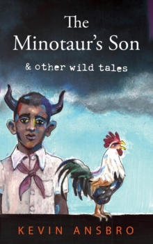 Image for The minotaur's son  : & other wild tales