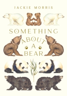 Image for SOMETHING ABOUT A BEAR SIGNED EDITION
