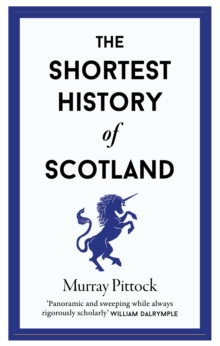 The Shortest History of Scotland - Pittock, Murray
