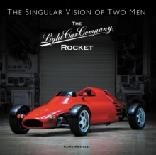 The The Light Car Company Rocket: The Singular Vision of Two Men