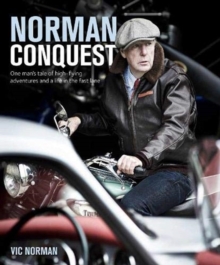 Image for NORMAN CONQUEST : A remarkable, high-flying life in motoring and aviation