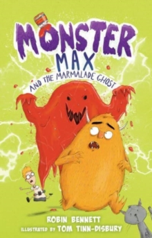 Image for Monster Max and the marmalade ghost