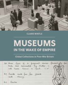 Museums in the Wake of Empire