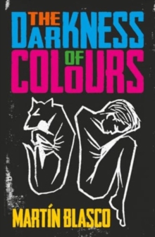 Image for THE DARKNESS OF COLOURS