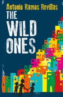 The Wild Ones - Ramos Revillas, Antonio