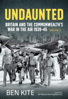 Image for The British Commonwealth's War in the Air 1939-45 : Volume 2 - Undaunted