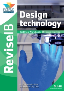 Design Technology (SL and HL): Revise IB TestPrep Workbook