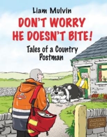 Image for Don't worry he doesn't bite: tales of a country postman