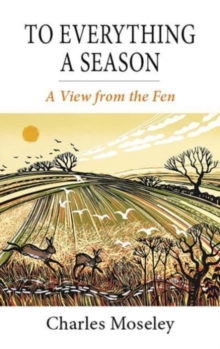 To Everything a Season: A View from the Fen