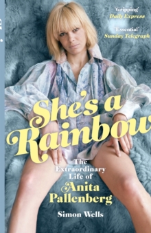 She’s a Rainbow: The Extraordinary Life of Anita Pallenberg