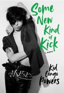 Image for Some kind of new kick  : a memoir