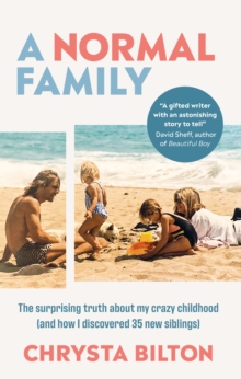 Image for A normal family  : the surprising truth about my crazy childhood (and how I discovered 35 new siblings)