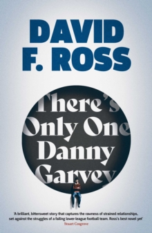 There’s Only One Danny Garvey: Shortlisted for Scottish Fiction Book of the Year