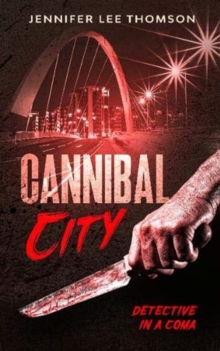 Cannibal City: Detective in a Coma 2