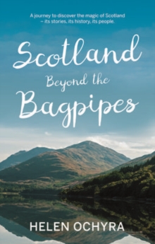 Scotland Beyond the Bagpipes