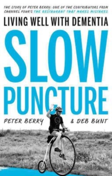 Image for Slow puncture  : living well with dementia
